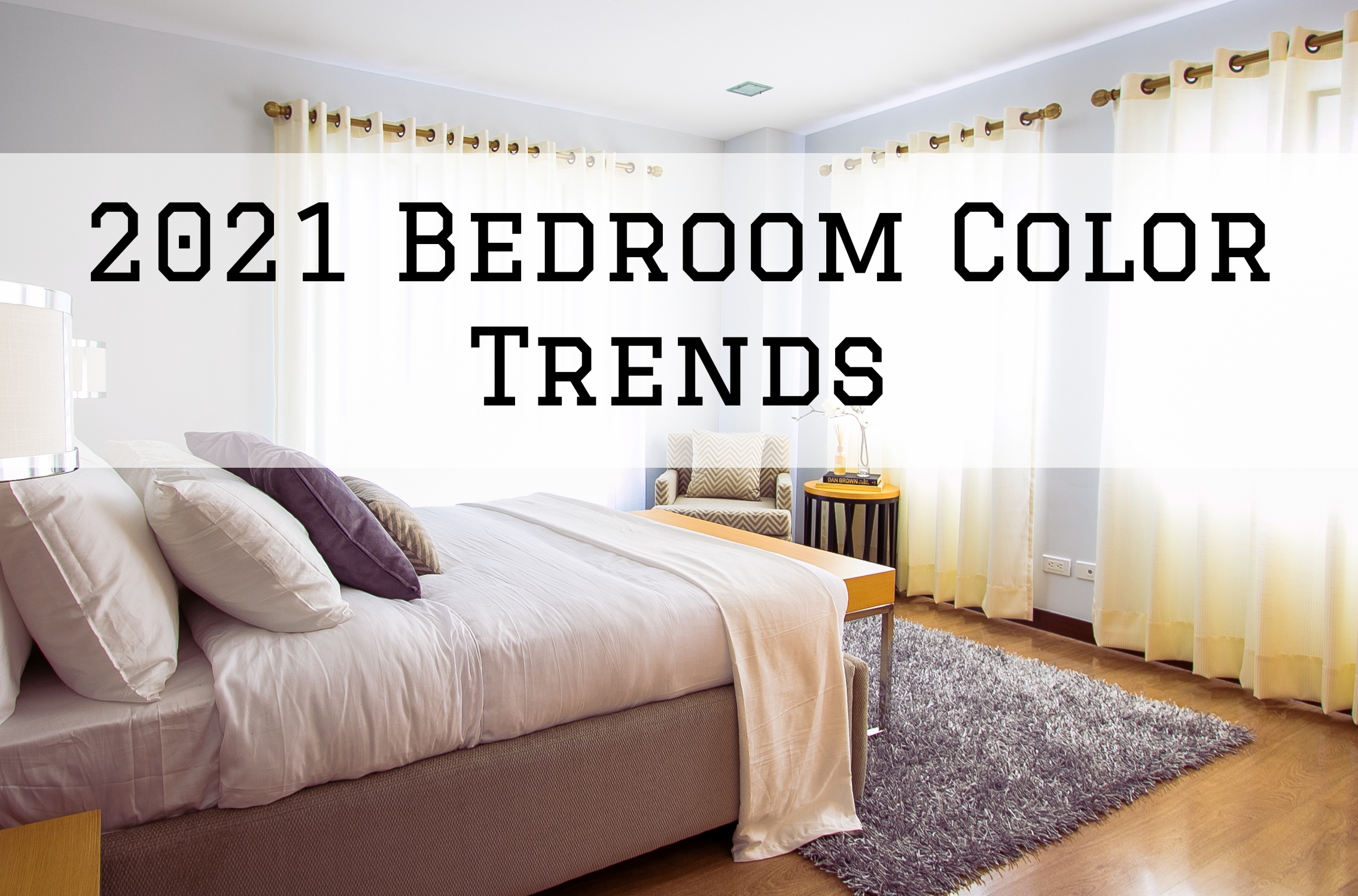 2021 Bedroom Paint Color Trends in Omaha, NE