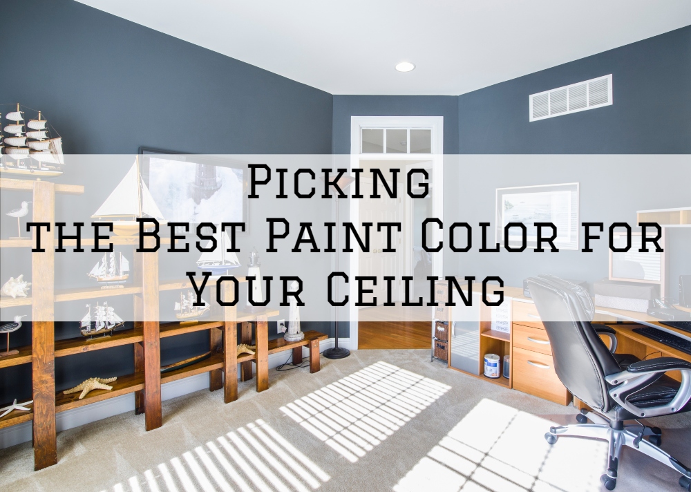 Picking the Best Paint Color for Your Ceiling In Omaha, NE