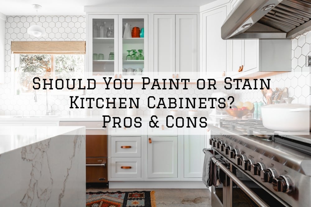 Should You Paint or Stain Kitchen Cabinets? Pros & Cons